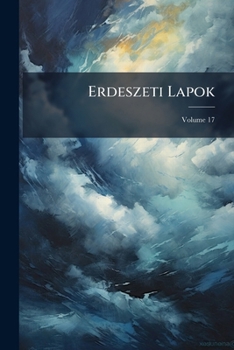Paperback Erdeszeti Lapok; Volume 17 [Hungarian] Book