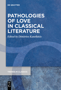 Paperback Pathologies of Love in Classical Literature Book