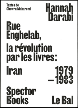 Paperback Enghelab Street: Iran 1979-1983: A Revolution Through Books Book