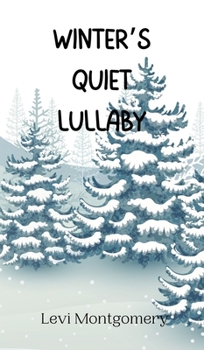 Hardcover Winter's Quiet Lullaby Book