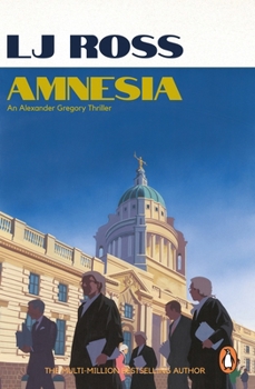 Amnesia: An Alexander Gregory Thriller (The Alexander Gregory Thrillers) - Book #6 of the Alexander Gregory Thrillers