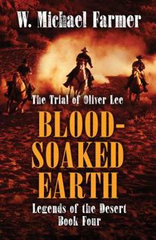 Hardcover Blood-Soaked Earth: The Trial of Oliver Lee Book