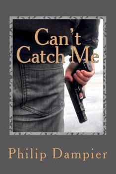 Paperback Can't Catch Me: Chuck Weatherford and Maximillian Book