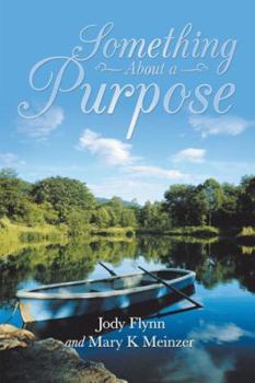 Paperback Something About a Purpose Book