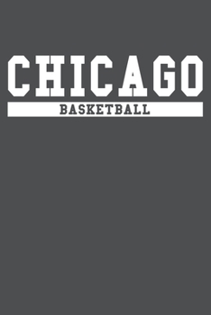 Chicago Basketball: American Campus Sport Lined Journal Notebook