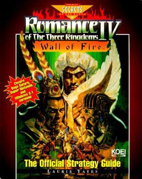 Paperback Romance of the Three Kingdoms IV: Wall of Fire: The Official Strategy Guide Book