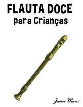 Paperback Flauta Doce Para Crian [Portuguese] Book