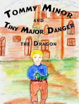 Paperback Tommy Minor and Tiny Major Danger Book