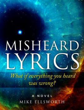 Paperback Misheard Lyrics: What if everything you heard was wrong? Book