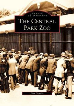 The Central Park Zoo (Images of America: New York) - Book  of the Images of America: New York