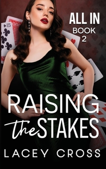 Raising the Stakes (All In)