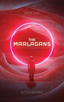 Paperback The Marlagans: For Mars Book