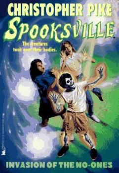 Invasion of the No-Ones (Spooksville, #15) - Book #15 of the Spooksville