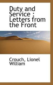 Duty and service. Letters from the front