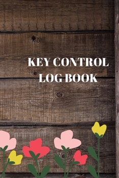Paperback Key Control Log Book: Key Tracker System, Key Log Sign Out Sheet, Key Inventory Sheet, Key Register Log Book