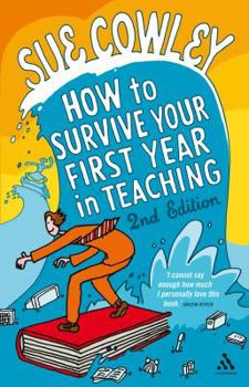 Paperback How to Survive Your First Year in Teaching 2nd Edition Book