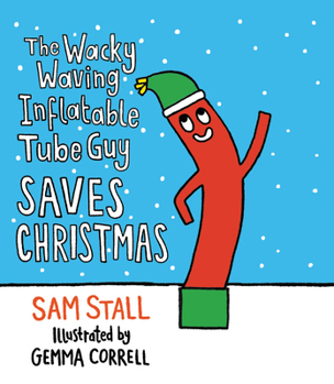 Board book The Wacky Waving Inflatable Tube Guy Saves Christmas Book