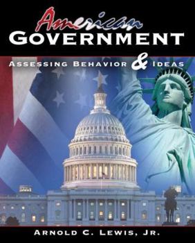 Paperback AMERICAN GOVERNMENT: ASSESSING BEHAVIOR AND IDEAS Book