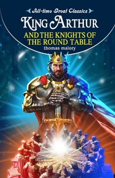 Paperback King Arthur and the Knights of the Round Table Book