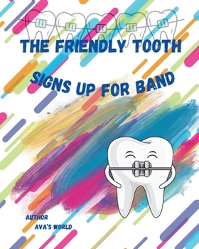 Paperback The Friendly Tooth Signs up For Band Book