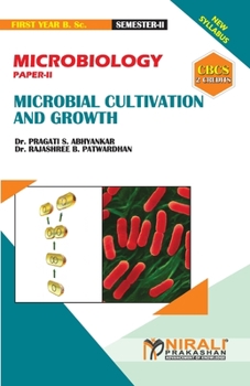Paperback MICROBIOLOGY (PAPER--II) MICROBIAL CULTIVATION & GROWTH [2 Credits] Book