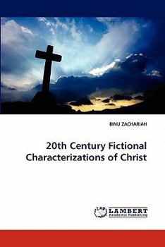 Paperback 20th Century Fictional Characterizations of Christ Book