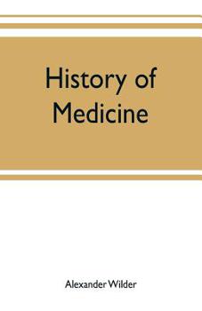Paperback History of medicine; a brief outline of medical history from the earliest historic period with an extended account of the various sects of physicians Book