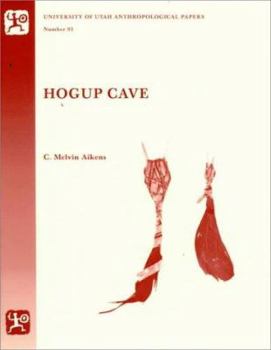 Paperback Hogup Cave: Anthropological Papers Number 93 Book