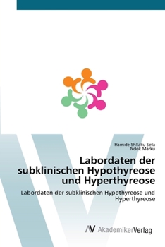 Paperback Labordaten der subklinischen Hypothyreose und Hyperthyreose [German] Book