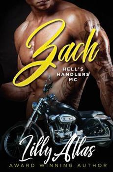 Zach - Book #1 of the Hell's Handlers MC