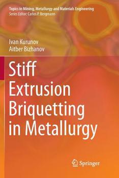 Paperback Stiff Extrusion Briquetting in Metallurgy Book