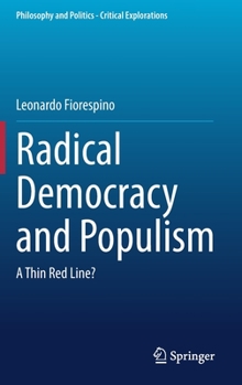 Hardcover Radical Democracy and Populism: A Thin Red Line? Book