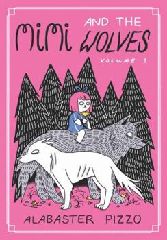 Hardcover Mimi and the Wolves - Volume One Book