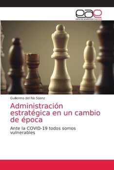 Paperback Administración estratégica en un cambio de época [Spanish] Book