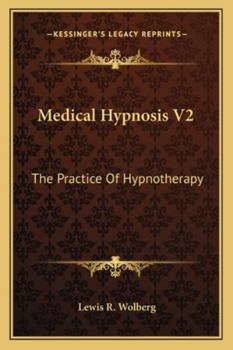 Paperback Medical Hypnosis V2: The Practice Of Hypnotherapy Book