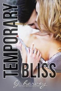 Temporary Bliss - Book #1 of the Bliss