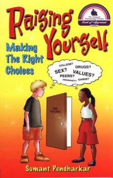 Paperback Raising Yourself : Making the Right Choices Book