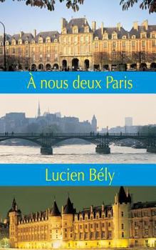 Paperback A nous deux Paris! [French] Book