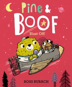 Hardcover Pine & Boof: Blast Off! Book