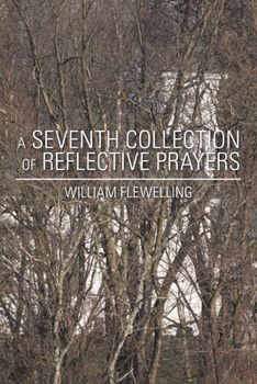 Paperback A Seventh Collection of Reflective Prayers Book