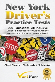 Paperback New York Driver's Practice Tests: 700+ Questions, All-Inclusive Driver's Ed Handbook to Quickly achieve your Driver's License or Learner's Permit (Che Book