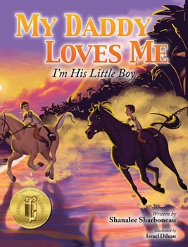 My Daddy Loves Me, I'm His Little Boy