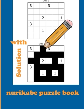 Paperback nurikabe puzzle book with solution: The book contains over 240 Nurikabe puzzles Book