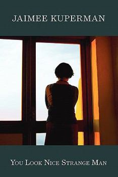 Paperback You Look Nice Strange Man Book