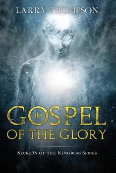 Paperback The Gospel of the Glory Book