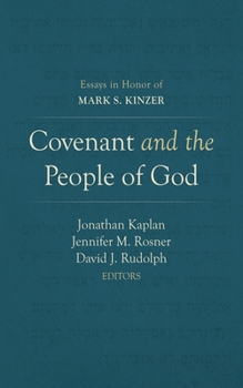 Hardcover Covenant and the People of God: Essays in Honor of Mark S. Kinzer Book