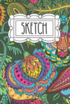 Sketch: 120 Page 6"x9" Sketchbook for Art - Doodling and Drawing | Notebook for Little Girls - Teens and Tween Girls | Gift for Little Girl