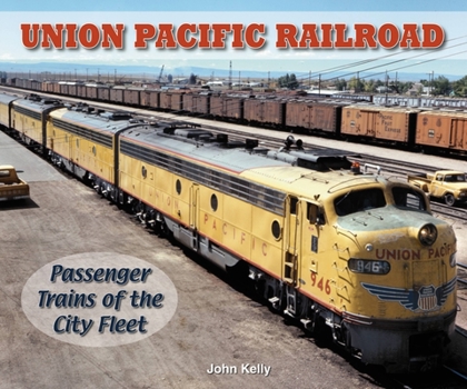 Paperback Union Pacific Railroad: Passenger Trains of the City Fleet Book