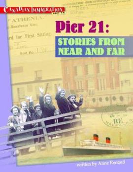 Hardcover Pier 21: Stories from Near and Far Book