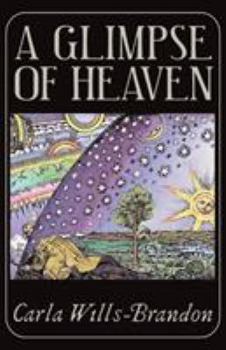 Paperback A Glimpse of Heaven: The Remarkable World of Spiritually Transformative Experiences Book